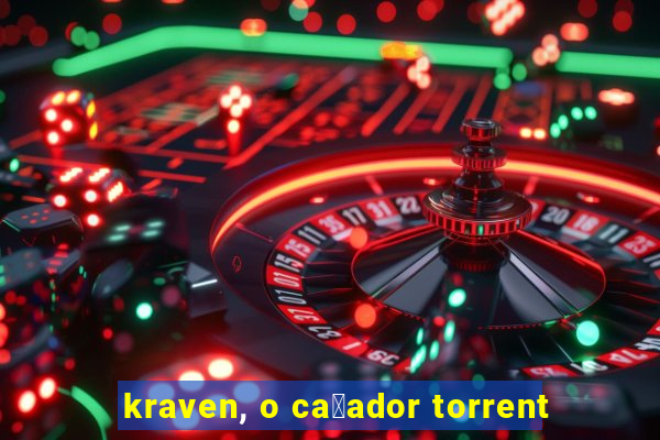 kraven, o ca莽ador torrent